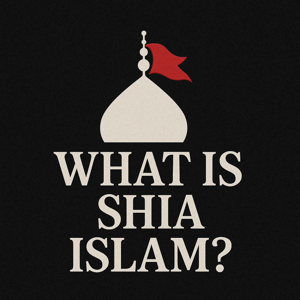 What is Shia Islam? | MAWLA